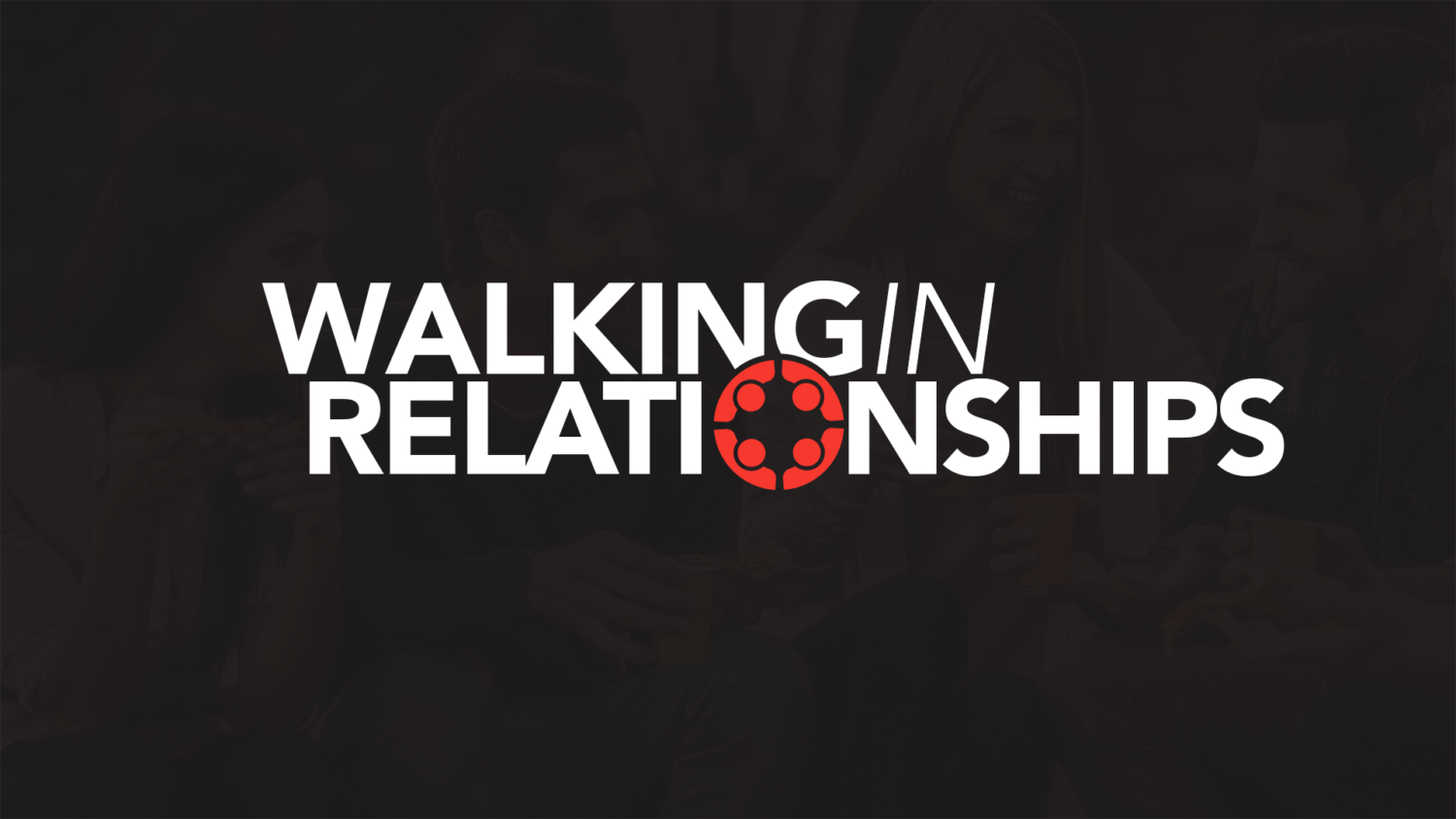 Featured image for “Walking in Relationships – Eph 6”