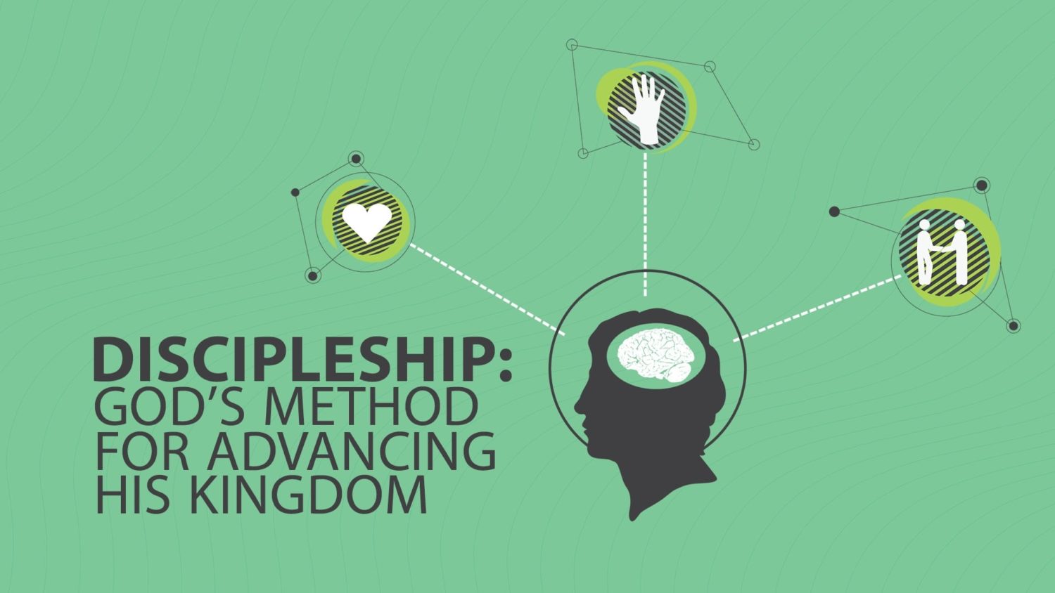 Featured image for “Discipleship: God’s Method for Advancing His Kingdom”
