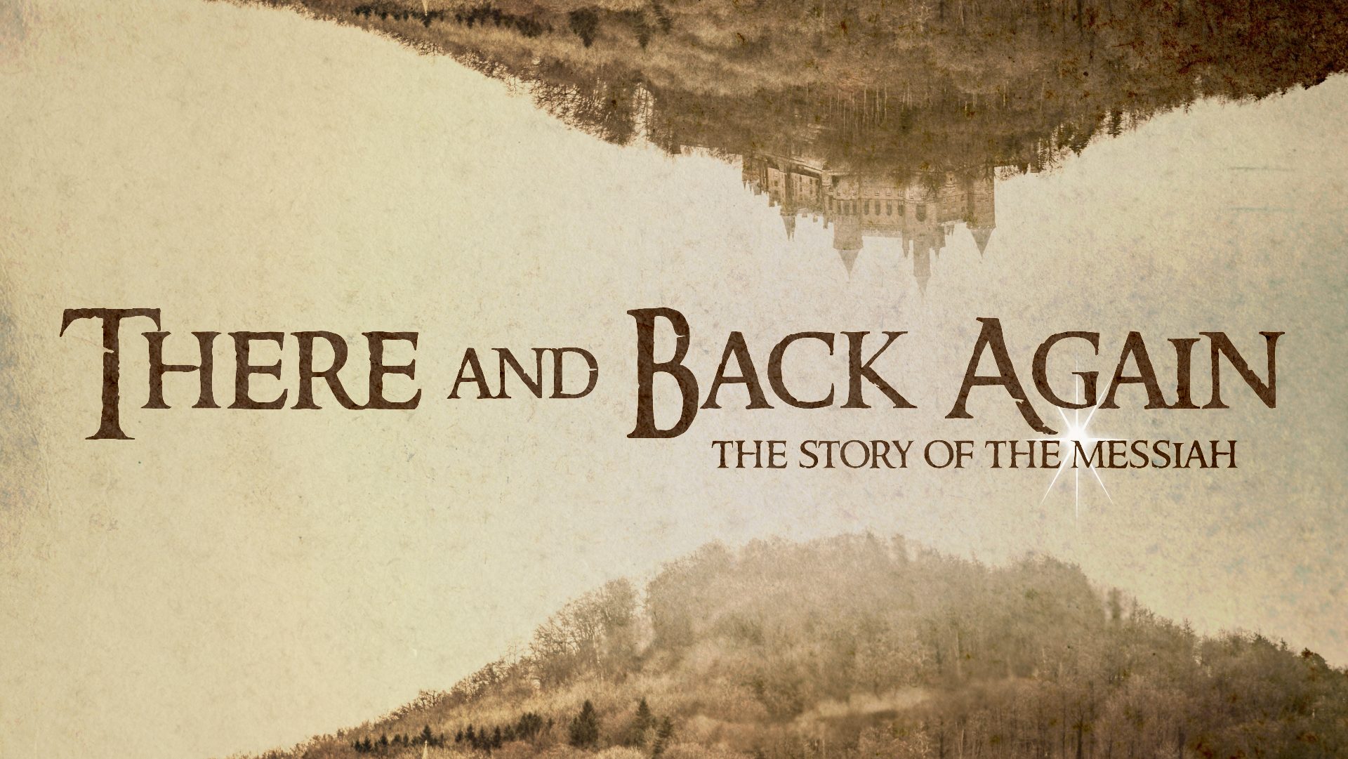 Featured image for “There and Back Again: The Story of the Messiah”