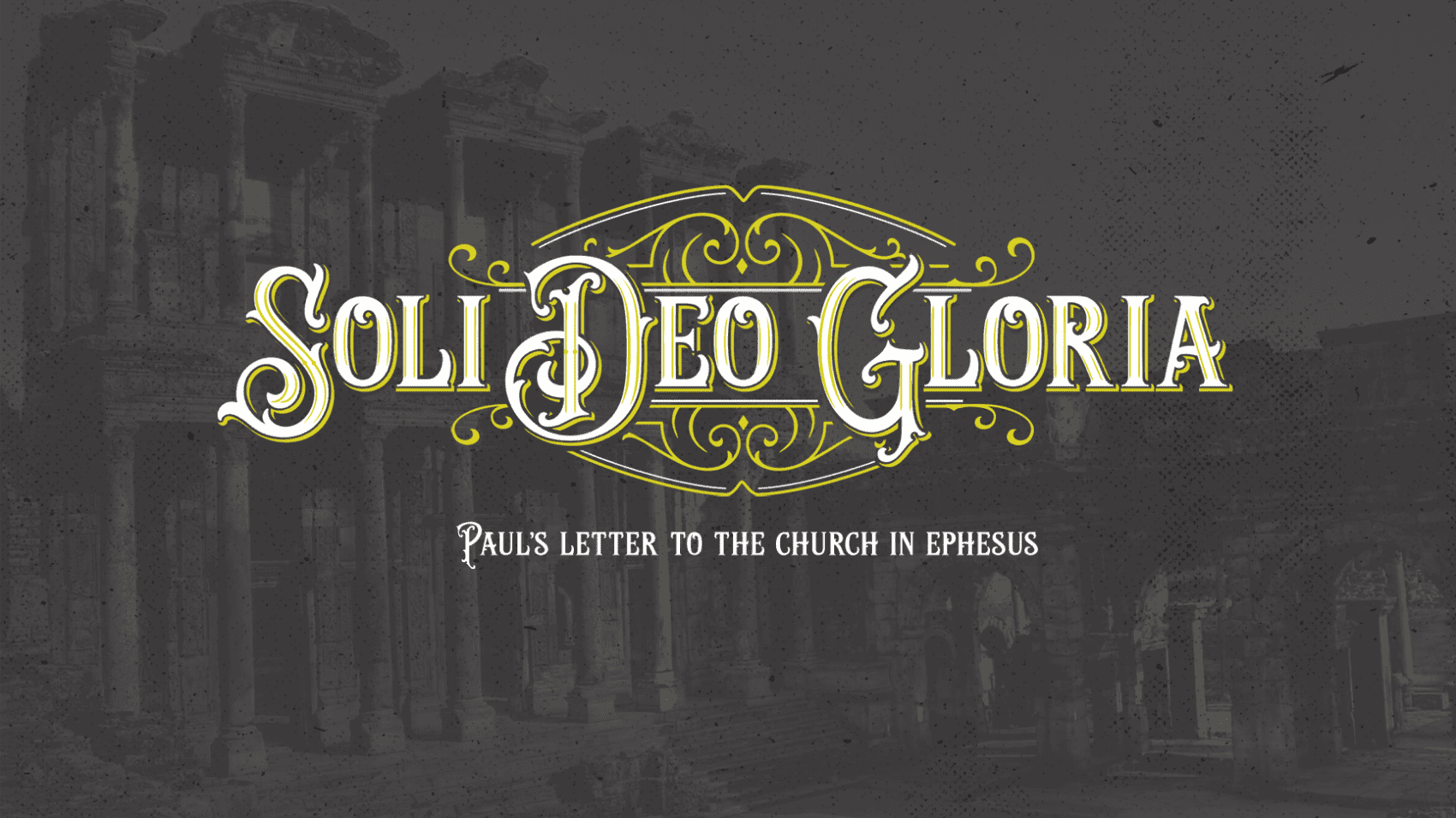 Featured image for “Soli Deo Gloria – Eph 1”