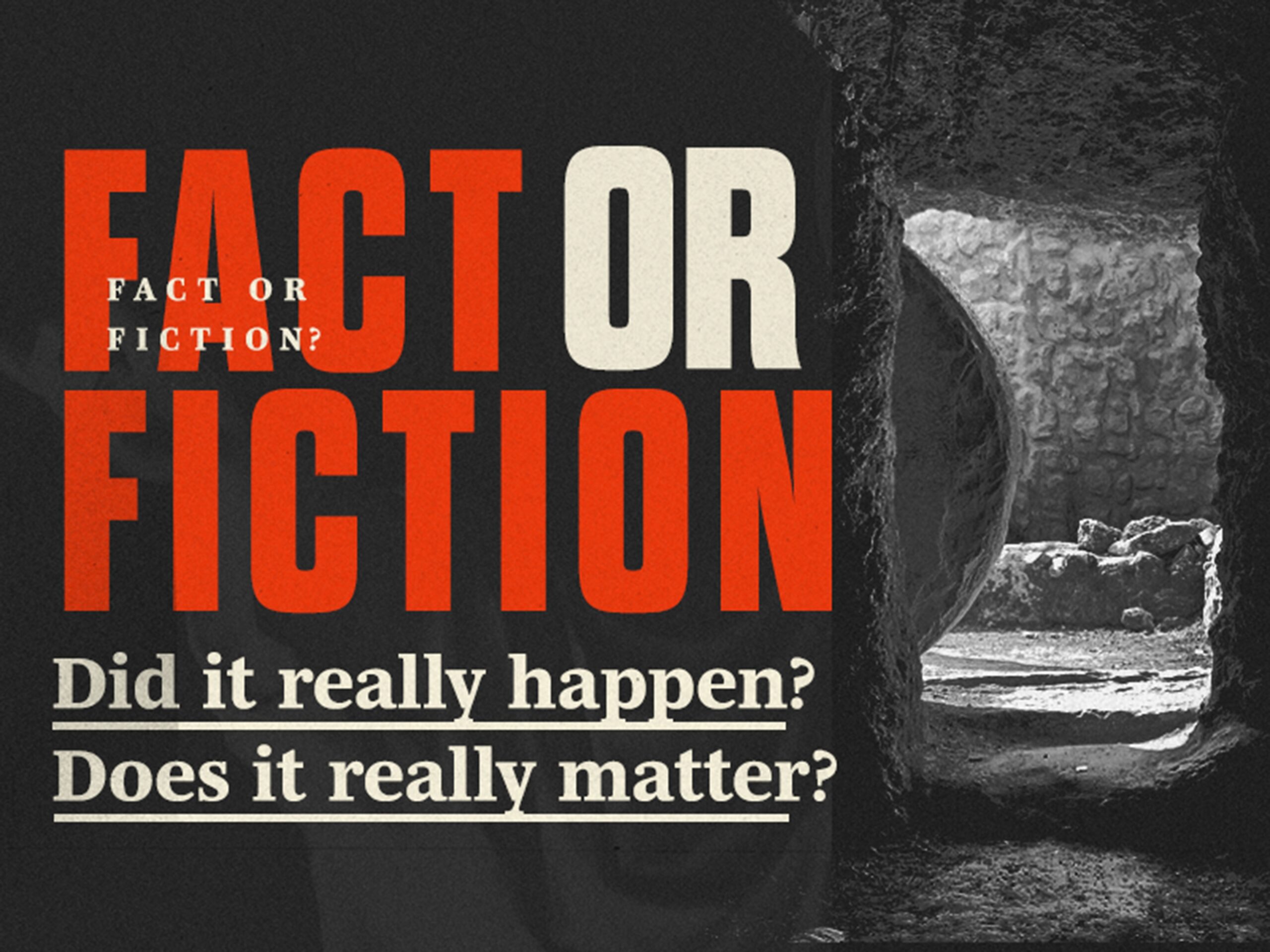 Featured image for “Fact or Fiction: Did It Really Happen? Does It Really Matter?”