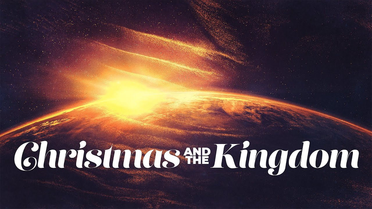 Featured image for “Christmas and the Kingdom”